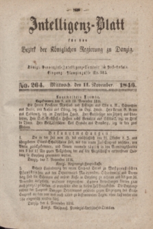 Intelligenz-Blatt für den Bezirk der Königlichen Regierung zu Danzig. 1846, No. 264 (11 November) + dod.