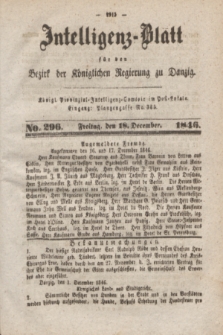 Intelligenz-Blatt für den Bezirk der Königlichen Regierung zu Danzig. 1846, No. 296 (18 December) + dod.