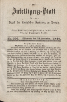 Intelligenz-Blatt für den Bezirk der Königlichen Regierung zu Danzig. 1846, No. 300 (23 December) + dod.