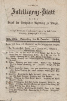 Intelligenz-Blatt für den Bezirk der Königlichen Regierung zu Danzig. 1846, No. 305 (31 December) + dod.