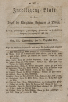 Intelligenz-Blatt für den Bezirk der Königlichen Regierung zu Danzig. 1835, Nro. 305 (31. Dezember) + dod.