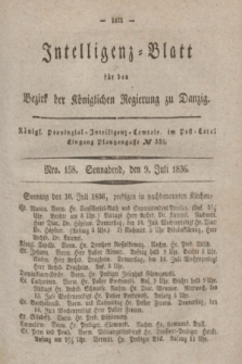 Intelligenz-Blatt für den Bezirk der Königlichen Regierung zu Danzig. 1836, Nro. 158 (9 Juli) + dod.
