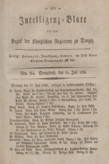 Intelligenz-Blatt für den Bezirk der Königlichen Regierung zu Danzig. 1836, Nro. 164 (16 Juli) + dod.