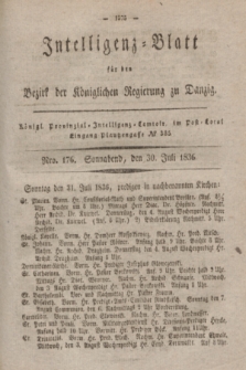 Intelligenz-Blatt für den Bezirk der Königlichen Regierung zu Danzig. 1836, Nro. 176 (30 Juli) + dod.