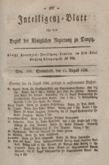 Intelligenz-Blatt für den Bezirk der Königlichen Regierung zu Danzig. 1836, Nro. 188 (13 August) + dod.