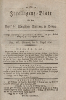 Intelligenz-Blatt für den Bezirk der Königlichen Regierung zu Danzig. 1836, Nro. 197 (24. August)