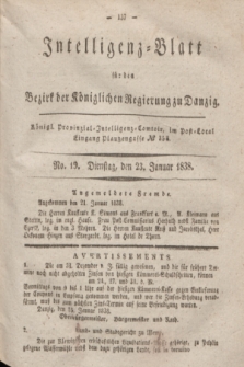 Intelligenz-Blatt für den Bezirk der Königlichen Regierung zu Danzig. 1838, No. 19 (23 Januar)