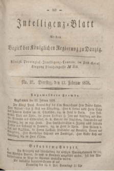 Intelligenz-Blatt für den Bezirk der Königlichen Regierung zu Danzig. 1838, No. 37 (13 Februar)