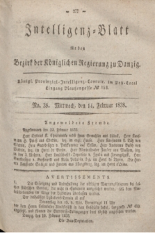 Intelligenz-Blatt für den Bezirk der Königlichen Regierung zu Danzig. 1838, No. 38 (14 Februar)