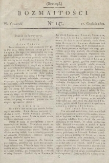 Rozmaitości : oddział literacki Gazety Lwowskiej. 1821, nr 147