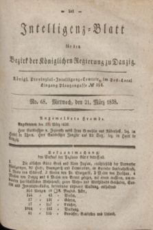 Intelligenz-Blatt für den Bezirk der Königlichen Regierung zu Danzig. 1838, No. 68 (21 März)