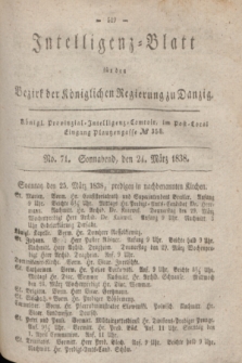 Intelligenz-Blatt für den Bezirk der Königlichen Regierung zu Danzig. 1838, No. 71 (24 März) + dod.