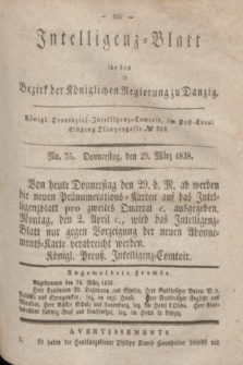 Intelligenz-Blatt für den Bezirk der Königlichen Regierung zu Danzig. 1838, No. 75 (29 März)
