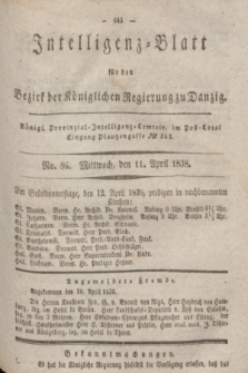 Intelligenz-Blatt für den Bezirk der Königlichen Regierung zu Danzig. 1838, No. 86 (11 April) + dod.