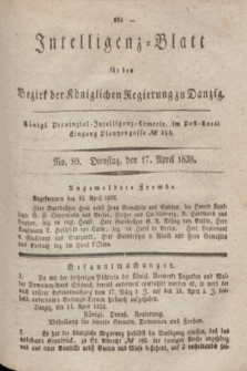 Intelligenz-Blatt für den Bezirk der Königlichen Regierung zu Danzig. 1838, No. 89 (17 April)