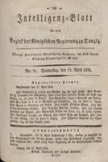 Intelligenz-Blatt für den Bezirk der Königlichen Regierung zu Danzig. 1838, No. 91 (19 April)