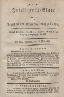 Intelligenz-Blatt für den Bezirk der Königlichen Regierung zu Danzig. 1838, No. 112 (15 Mai)