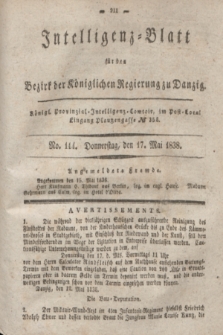 Intelligenz-Blatt für den Bezirk der Königlichen Regierung zu Danzig. 1838, No. 114 (17 Mai)