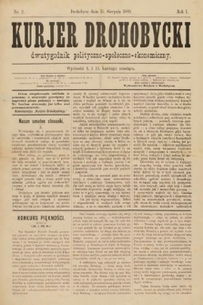 Kurjer Drohobycki : dwutygodnik polityczno-społeczno-ekonomiczny. 1889, nr 2