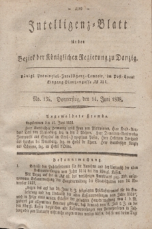 Intelligenz-Blatt für den Bezirk der Königlichen Regierung zu Danzig. 1838, No. 136 (14 Juni)