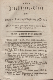 Intelligenz-Blatt für den Bezirk der Königlichen Regierung zu Danzig. 1838, No. 138 (16 Juni) + dod.