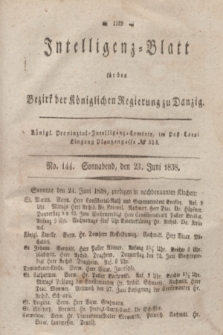 Intelligenz-Blatt für den Bezirk der Königlichen Regierung zu Danzig. 1838, No. 144 (23 Juni)