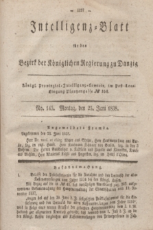 Intelligenz-Blatt für den Bezirk der Königlichen Regierung zu Danzig. 1838, No. 145 (25 Juni) + dod.