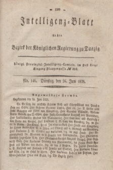 Intelligenz-Blatt für den Bezirk der Königlichen Regierung zu Danzig. 1838, No. 146 (26 Juni) + dod.