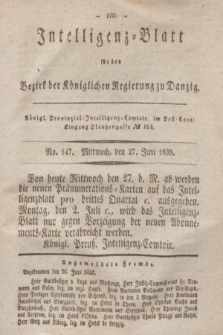 Intelligenz-Blatt für den Bezirk der Königlichen Regierung zu Danzig. 1838, No. 147 (27 Juni)