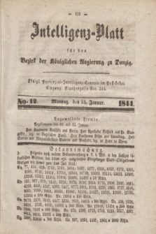 Intelligenz-Blatt für den Bezirk der Königlichen Regierung zu Danzig. 1844, No. 12 (15 Januar)