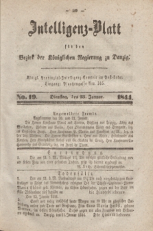 Intelligenz-Blatt für den Bezirk der Königlichen Regierung zu Danzig. 1844, No. 19 (23 Januar) + dod.