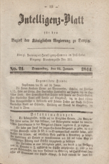Intelligenz-Blatt für den Bezirk der Königlichen Regierung zu Danzig. 1844, No. 21 (25 Januar)