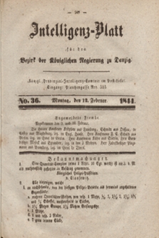 Intelligenz-Blatt für den Bezirk der Königlichen Regierung zu Danzig. 1844, No. 36 (12 Februar)