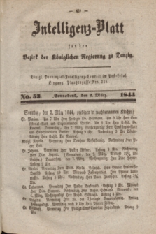 Intelligenz-Blatt für den Bezirk der Königlichen Regierung zu Danzig. 1844, No. 53 (2 März) + dod.