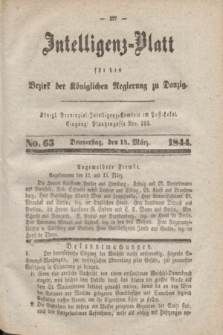 Intelligenz-Blatt für den Bezirk der Königlichen Regierung zu Danzig. 1844, No. 63 (14 März)