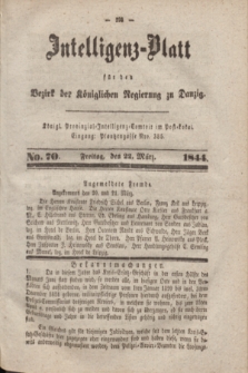 Intelligenz-Blatt für den Bezirk der Königlichen Regierung zu Danzig. 1844, No. 70 (22 März)