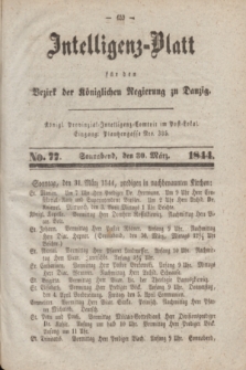 Intelligenz-Blatt für den Bezirk der Königlichen Regierung zu Danzig. 1844, No. 77 (30 März) + dod.