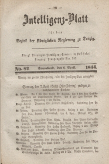 Intelligenz-Blatt für den Bezirk der Königlichen Regierung zu Danzig. 1844, No. 82 (6 April) + dod.