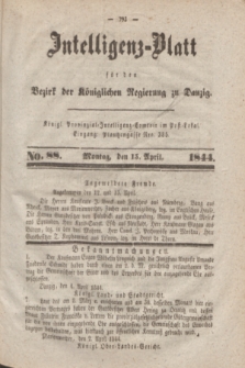 Intelligenz-Blatt für den Bezirk der Königlichen Regierung zu Danzig. 1844, No. 88 (15 April)