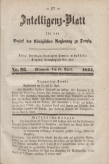 Intelligenz-Blatt für den Bezirk der Königlichen Regierung zu Danzig. 1844, No. 96 (24 April) + dod.