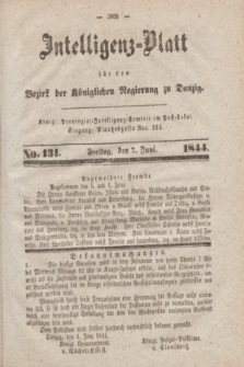 Intelligenz-Blatt für den Bezirk der Königlichen Regierung zu Danzig. 1844, No. 131 (7 Juni)
