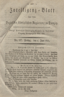 Intelligenz-Blatt für den Bezirk der Königlichen Regierung zu Danzig. 1841, No. 127 (4 Juni)