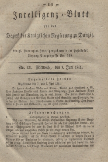 Intelligenz-Blatt für den Bezirk der Königlichen Regierung zu Danzig. 1841, No. 131 (9 Juni)