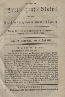 Intelligenz-Blatt für den Bezirk der Königlichen Regierung zu Danzig. 1841, No. 132 (10 Juni)