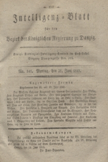 Intelligenz-Blatt für den Bezirk der Königlichen Regierung zu Danzig. 1841, No. 141 (21 Juni) + dod.
