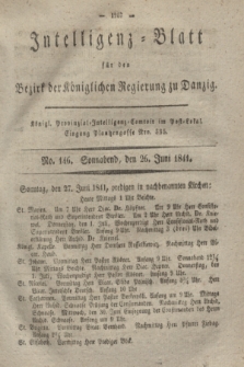 Intelligenz-Blatt für den Bezirk der Königlichen Regierung zu Danzig. 1841, No. 146 (26 Juni) + dod.
