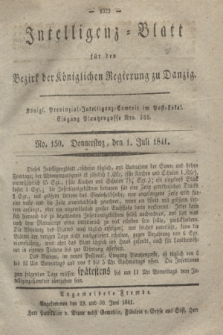 Intelligenz-Blatt für den Bezirk der Königlichen Regierung zu Danzig. 1841, No. 150 (1 Juli)