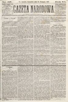 Gazeta Narodowa. 1867, nr 187