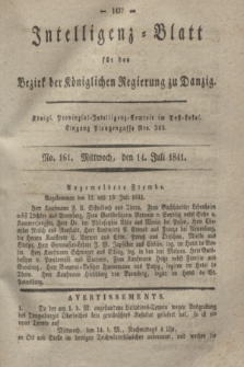 Intelligenz-Blatt für den Bezirk der Königlichen Regierung zu Danzig. 1841, No. 161 (14 Juli)