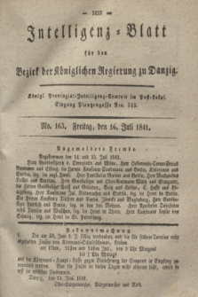 Intelligenz-Blatt für den Bezirk der Königlichen Regierung zu Danzig. 1841, No. 163 (16 Juli)